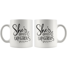 Load image into Gallery viewer, She's Armed and Dangerous, Ephesians 11 oz