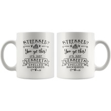 Load image into Gallery viewer, Stressed is Desserts Spelled Backwards Mug