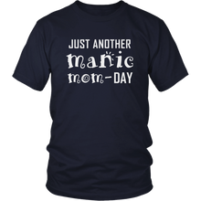 Load image into Gallery viewer, Just Another Manic Mom Day Shirt