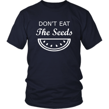 Load image into Gallery viewer, Don't Eat the Seeds Expecting T Shirt