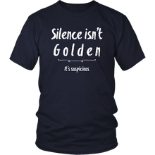 Load image into Gallery viewer, Silence Isn't Golden Shirt
