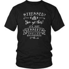 Load image into Gallery viewer, Stressed is Desserts Spelled Backwards T-Shirt