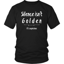 Load image into Gallery viewer, Silence Isn't Golden Shirt
