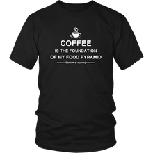 Load image into Gallery viewer, Coffee Is The Foundation Of My Food Pyramid Shirt