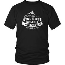 Load image into Gallery viewer, Just A Girl Boss Building Her Empire Shirt