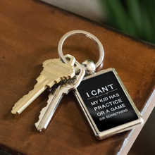 Load image into Gallery viewer, I Can't Keychain