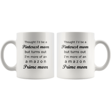 Load image into Gallery viewer, Thought I'd Be A Pinterest Mom Mug