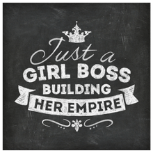 Load image into Gallery viewer, Just a Girl Boss Building Her Empire Canvas
