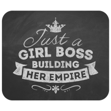 Load image into Gallery viewer, Just A Girl Boss Building Her Empire Mouse Pad