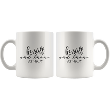 Load image into Gallery viewer, Be Still And Know, Psalm 46:10