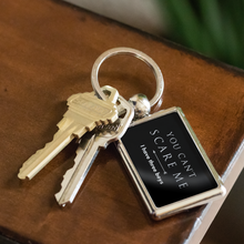 Load image into Gallery viewer, You Can’t Scare Me, I Have Three Boys Mom Keychain