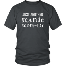 Load image into Gallery viewer, Just Another Manic Mom Day Shirt