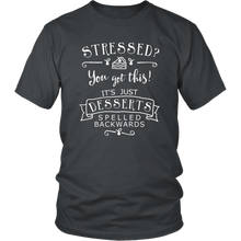 Load image into Gallery viewer, Stressed is Desserts Spelled Backwards T-Shirt