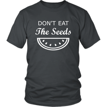 Load image into Gallery viewer, Don't Eat the Seeds Expecting T Shirt