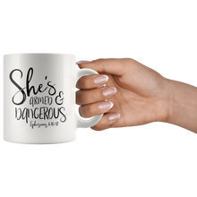 Load image into Gallery viewer, She's Armed and Dangerous, Ephesians 11 oz