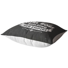 Load image into Gallery viewer, Just A Girl Boss Building Her Empire Pillow