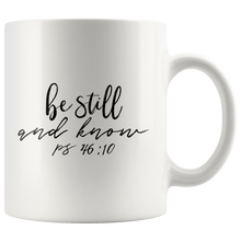 Load image into Gallery viewer, Be Still And Know, Psalm 46:10