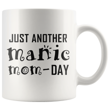 Load image into Gallery viewer, Just Another Manic Mom Day Mug