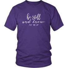 Load image into Gallery viewer, Be Still And Know T-Shirt